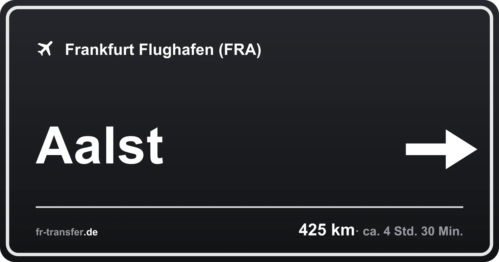 Streckenschild Aalst – Flughafen Frankfurt