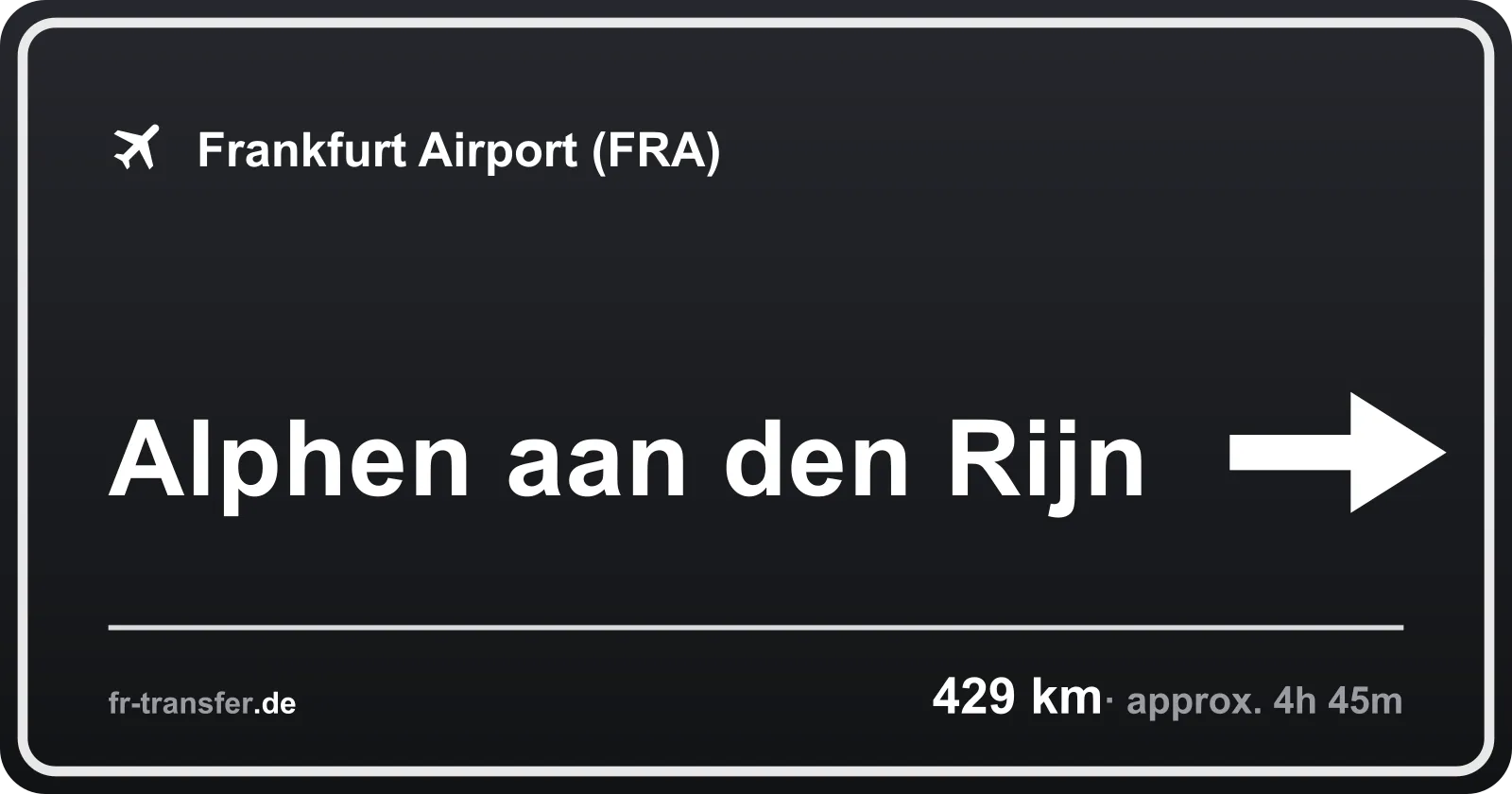 Route sign Alphen aan den Rijn – Frankfurt Airport