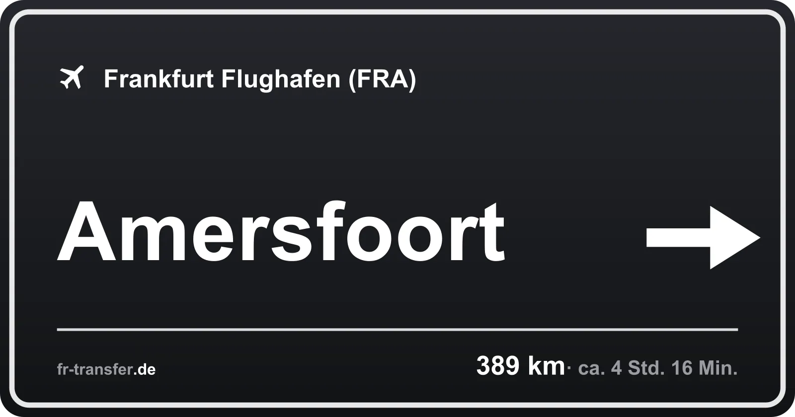 Streckenschild Amersfoort – Flughafen Frankfurt