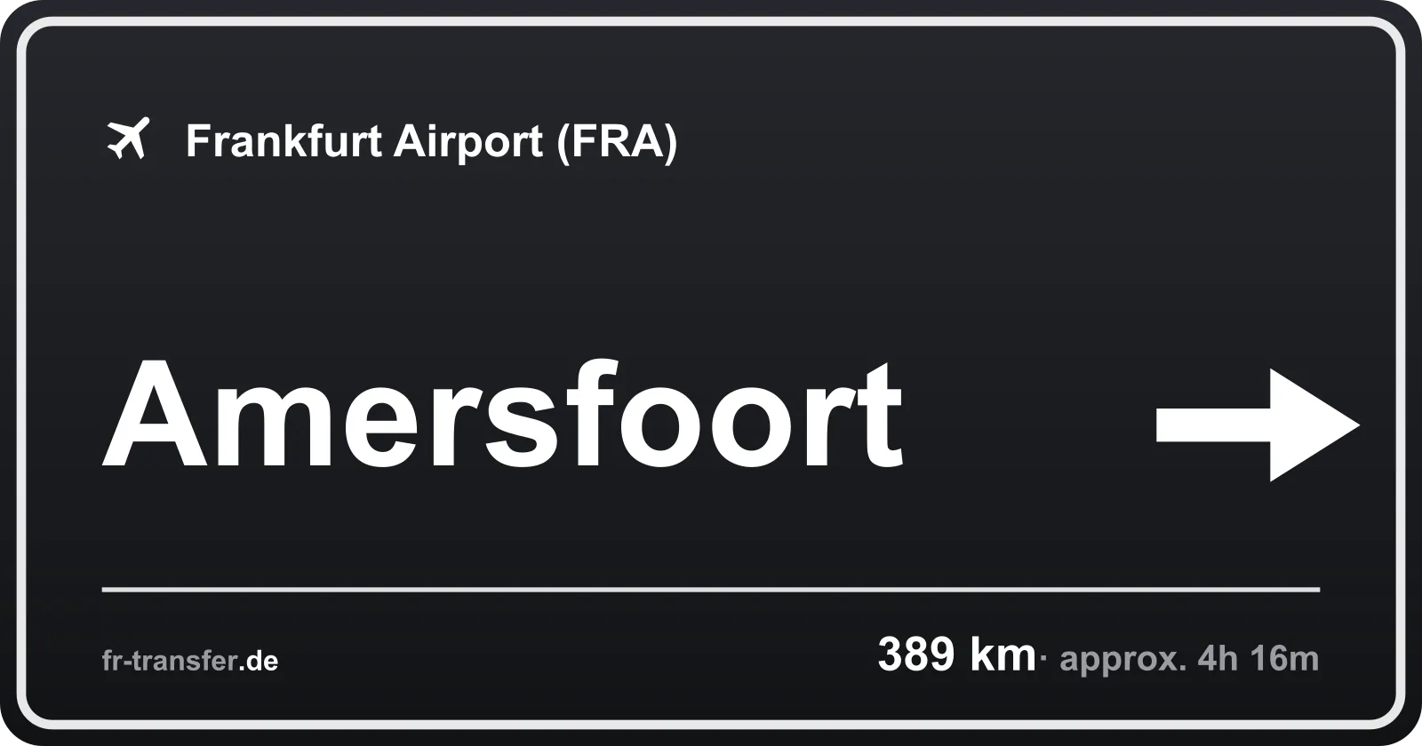 Route sign Amersfoort – Frankfurt Airport
