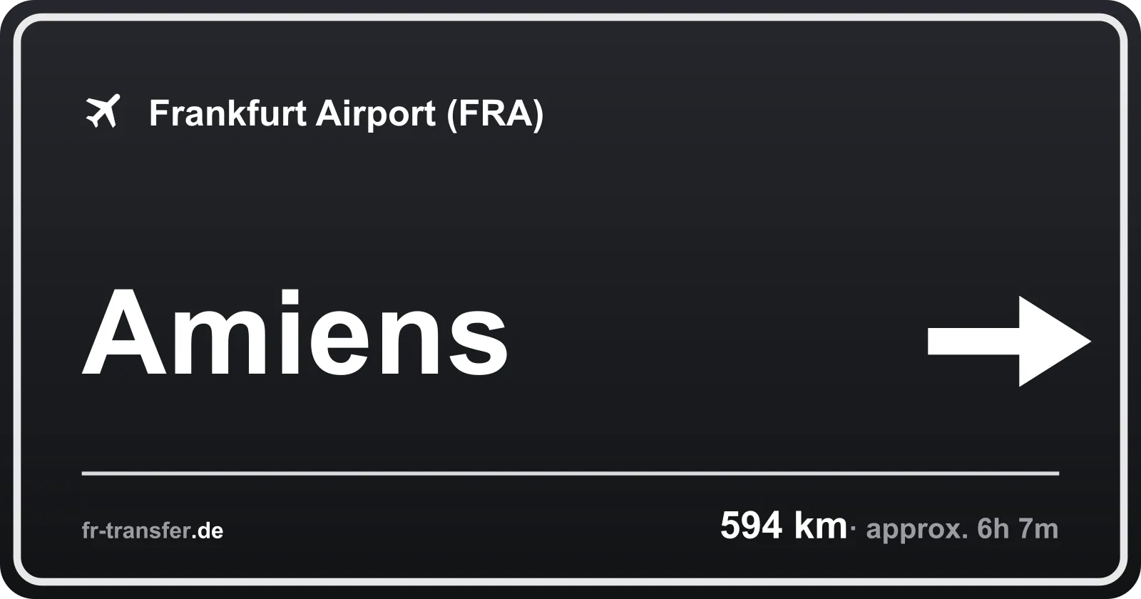 Route sign Amiens – Frankfurt Airport