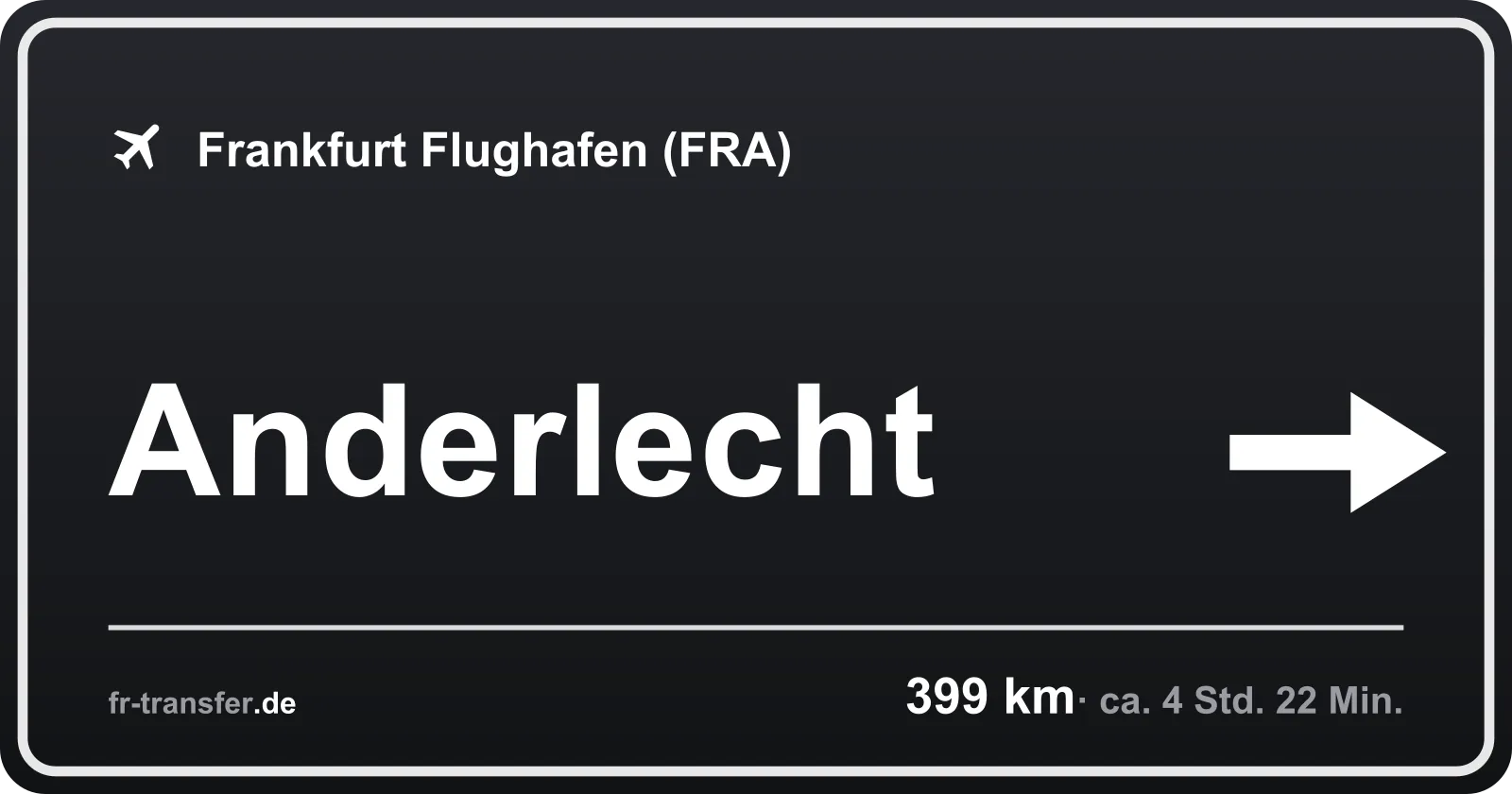 Streckenschild Anderlecht – Flughafen Frankfurt