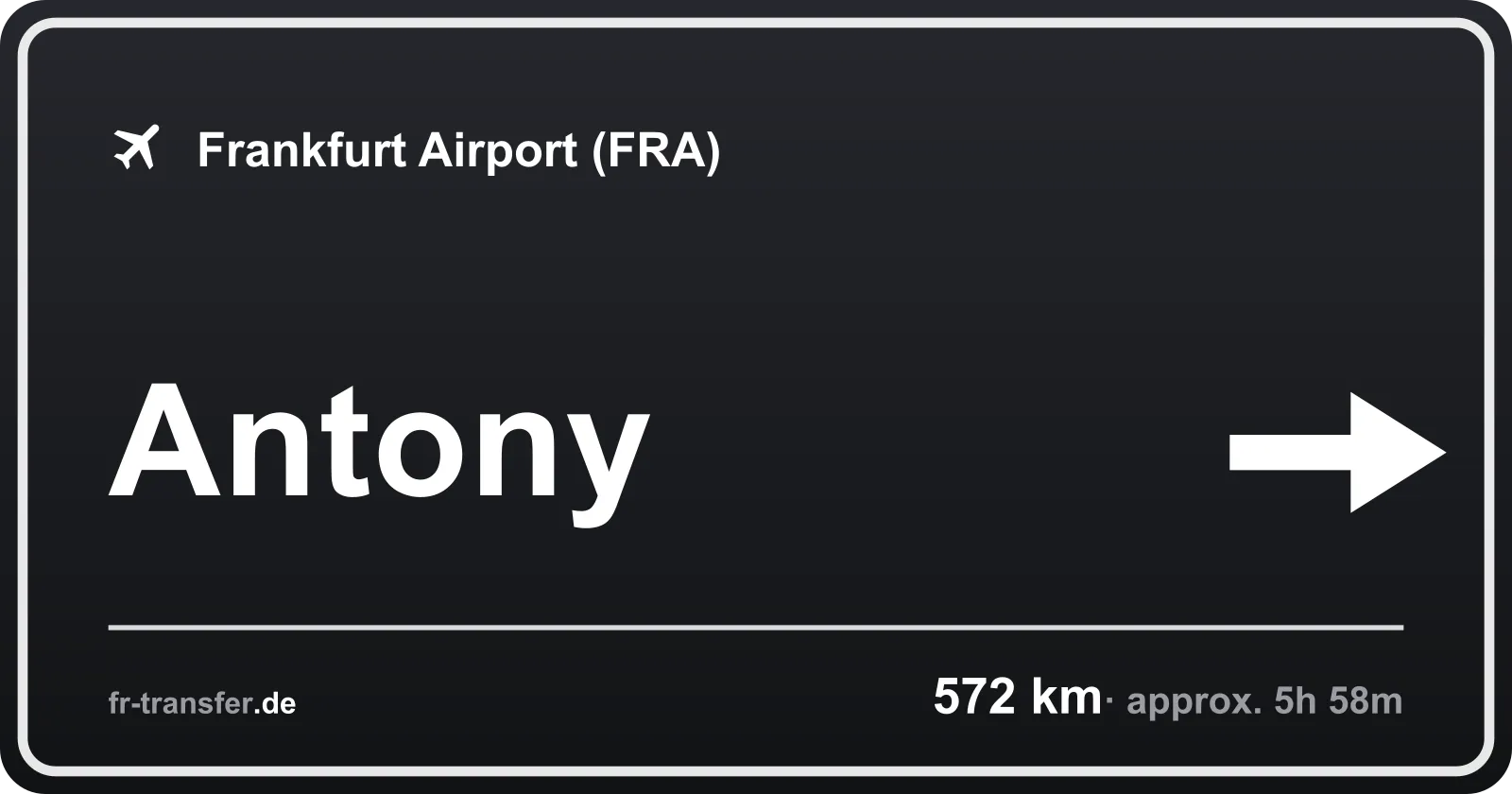 Route sign Antony – Frankfurt Airport