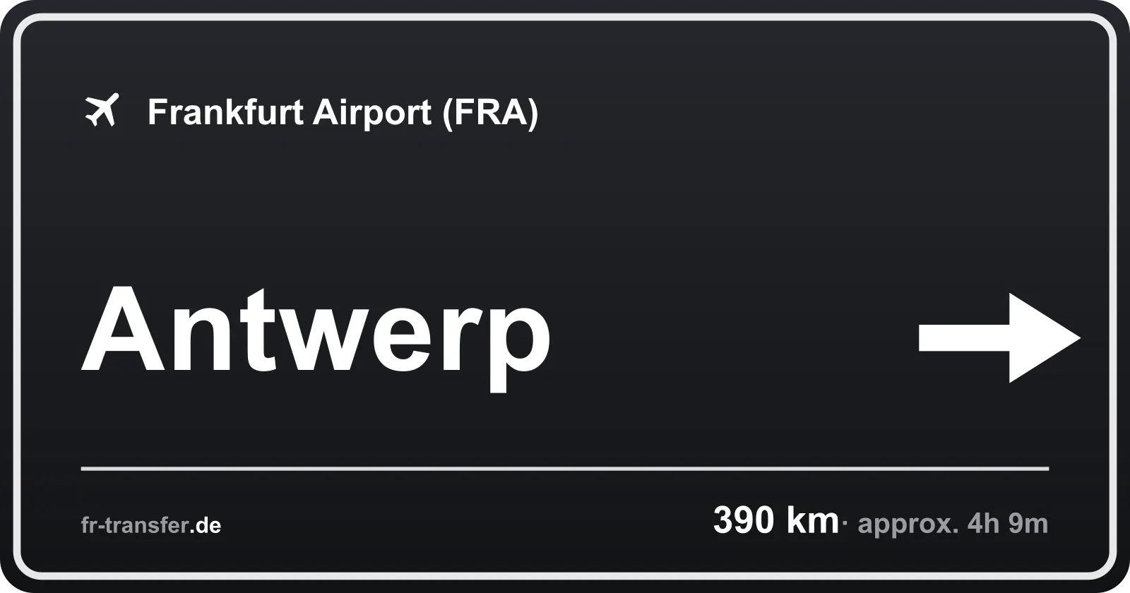 Route sign Antwerp – Frankfurt Airport