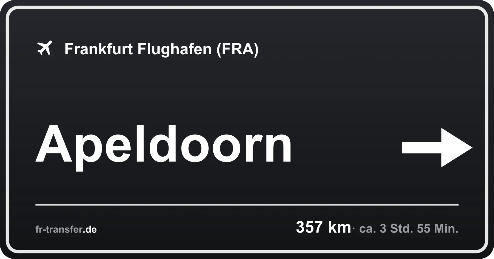 Streckenschild Apeldoorn – Flughafen Frankfurt