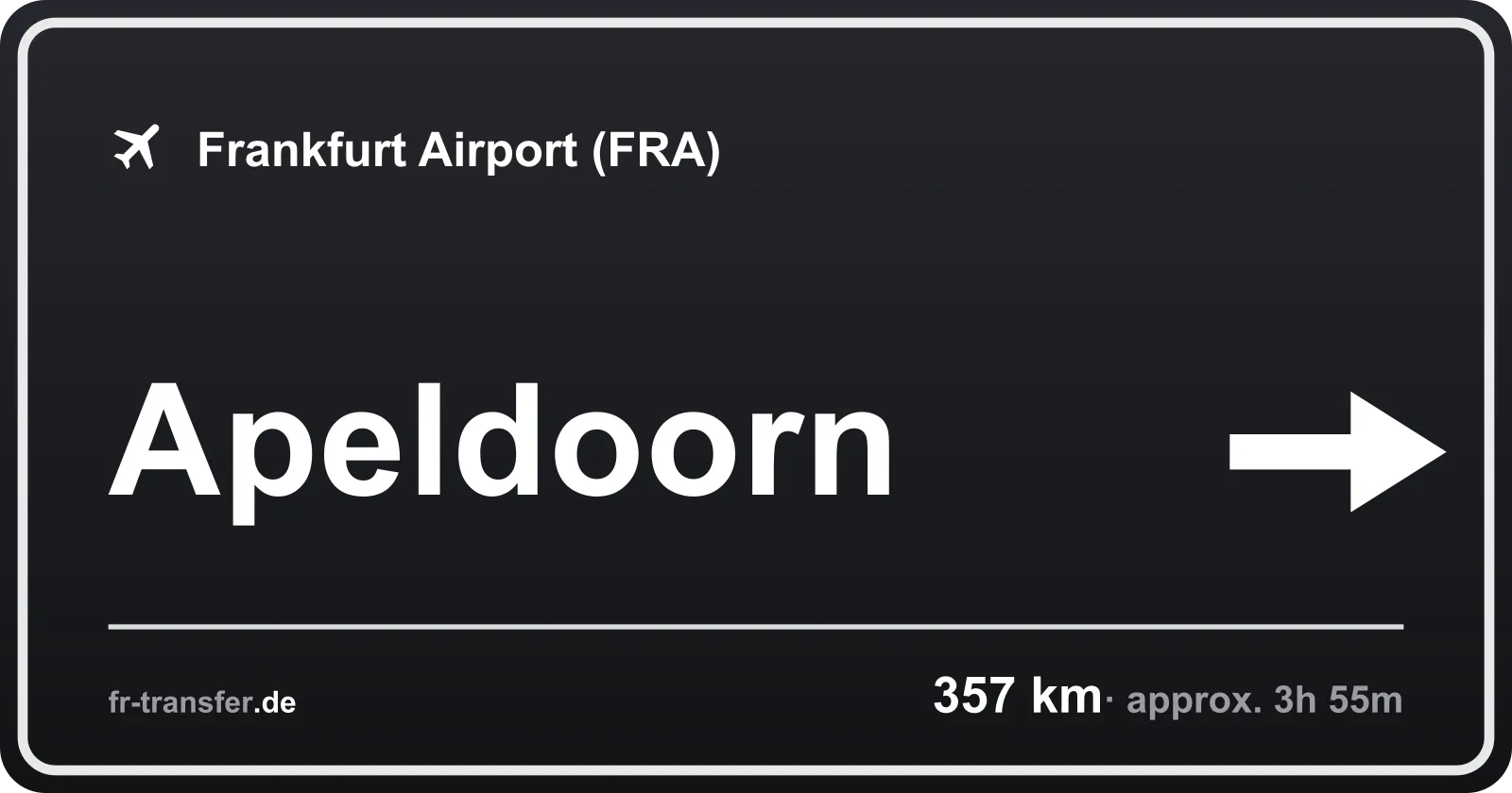 Route sign Apeldoorn – Frankfurt Airport