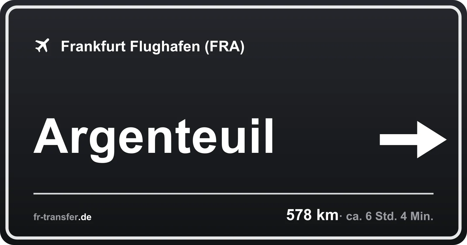 Streckenschild Argenteuil – Flughafen Frankfurt