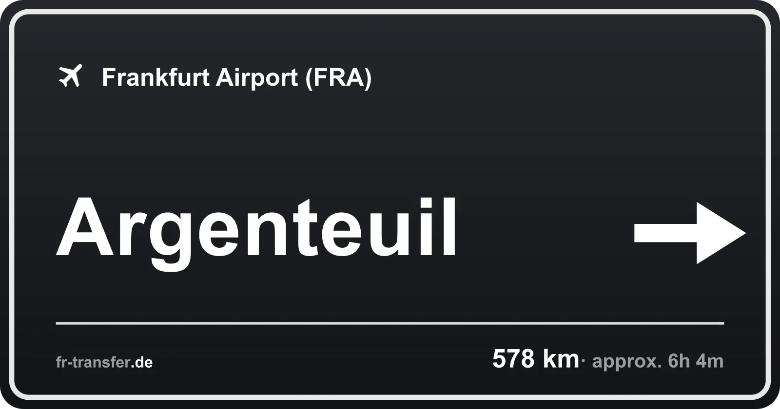 Route sign Argenteuil – Frankfurt Airport