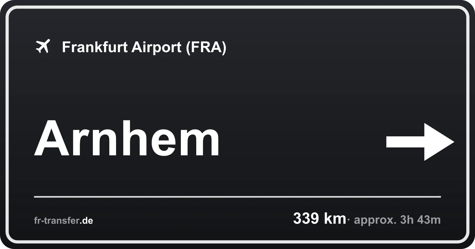 Route sign Arnhem – Frankfurt Airport