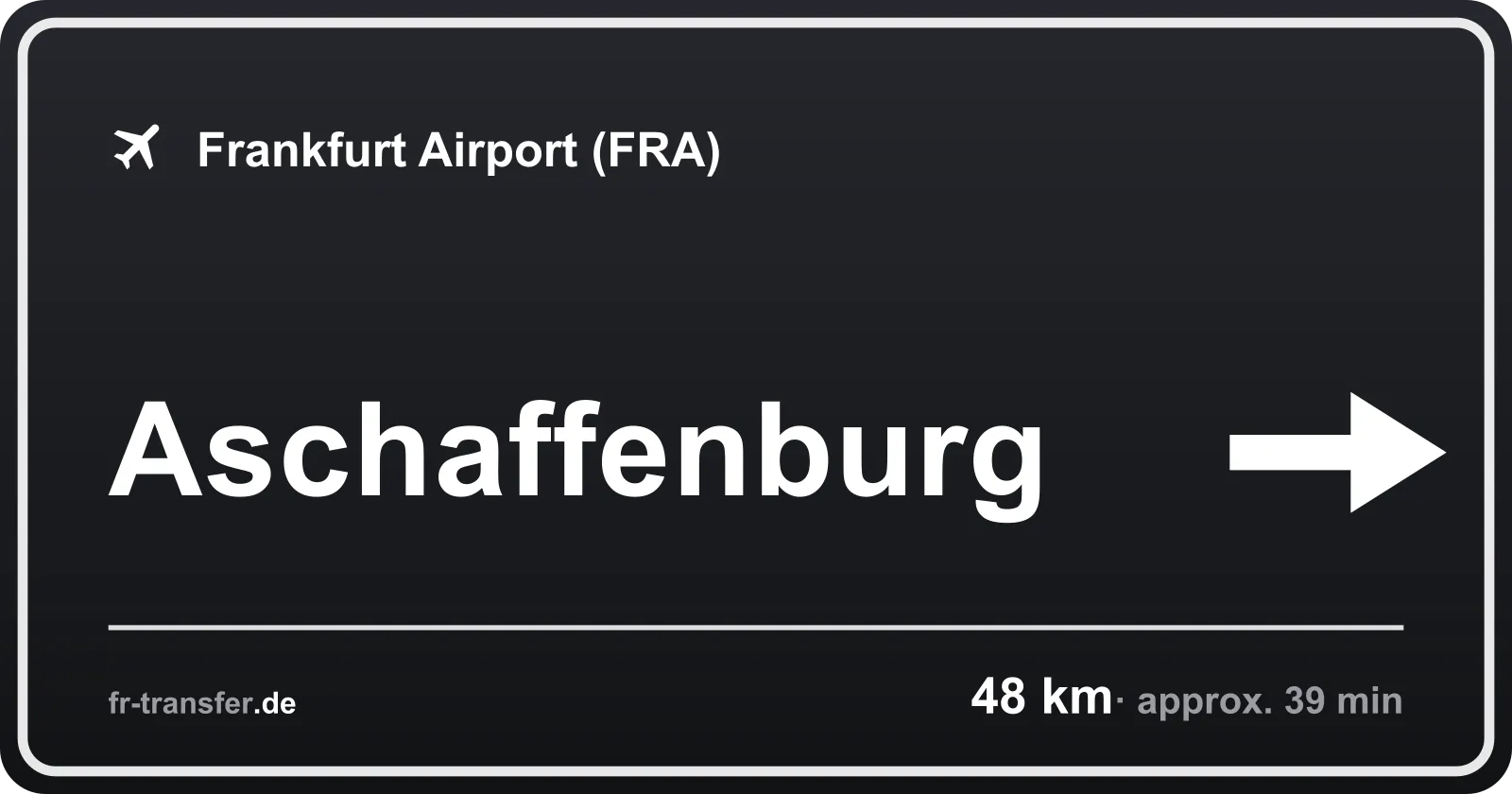 Route sign Aschaffenburg – Frankfurt Airport