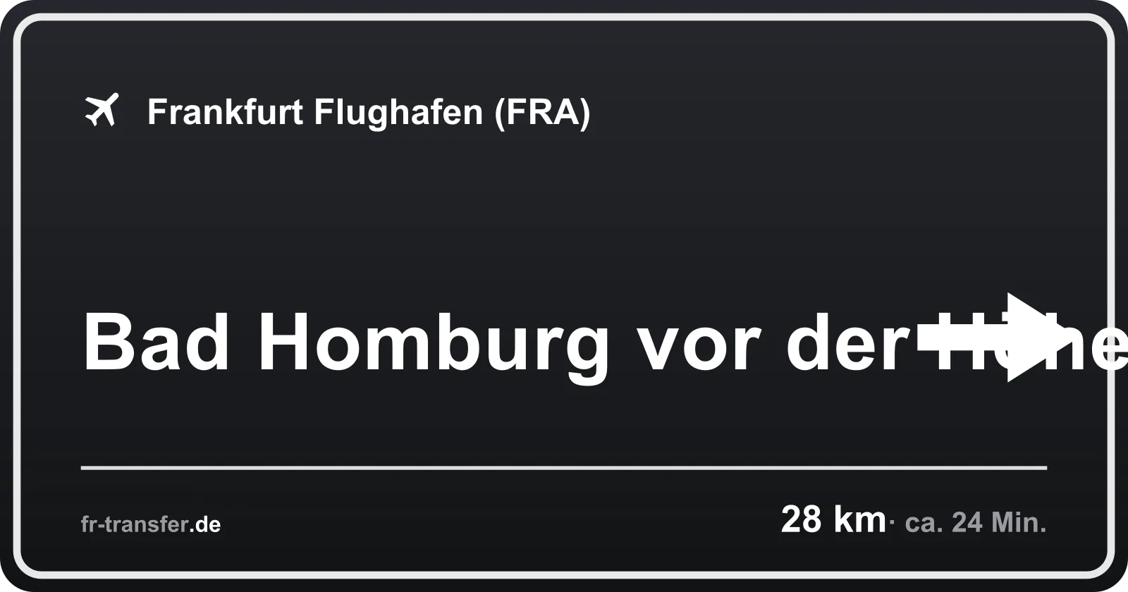 Streckenschild Bad Homburg vor der Höhe – Flughafen Frankfurt