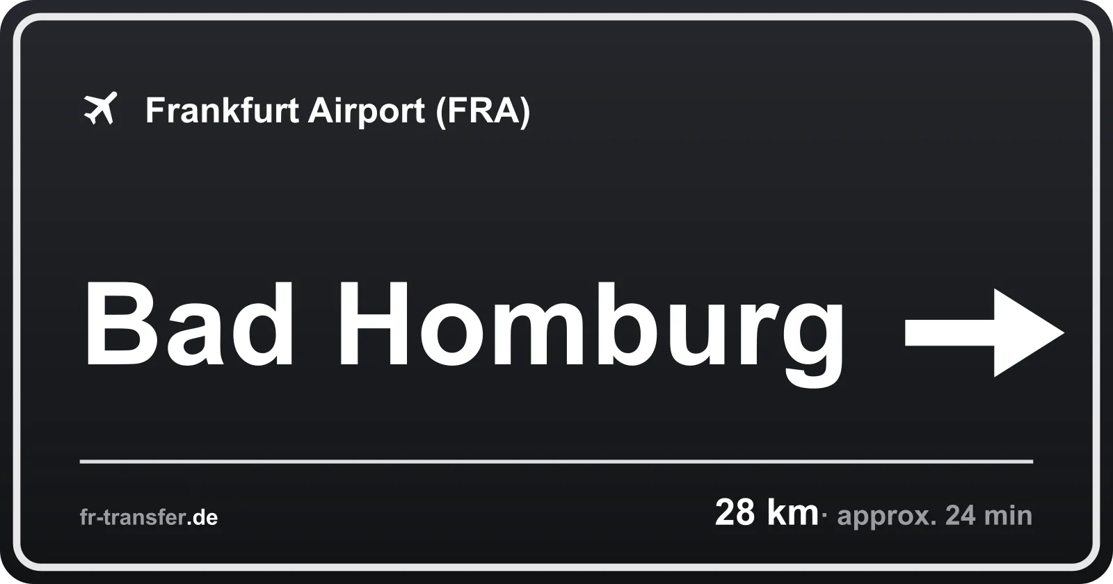 Route sign Bad Homburg – Frankfurt Airport