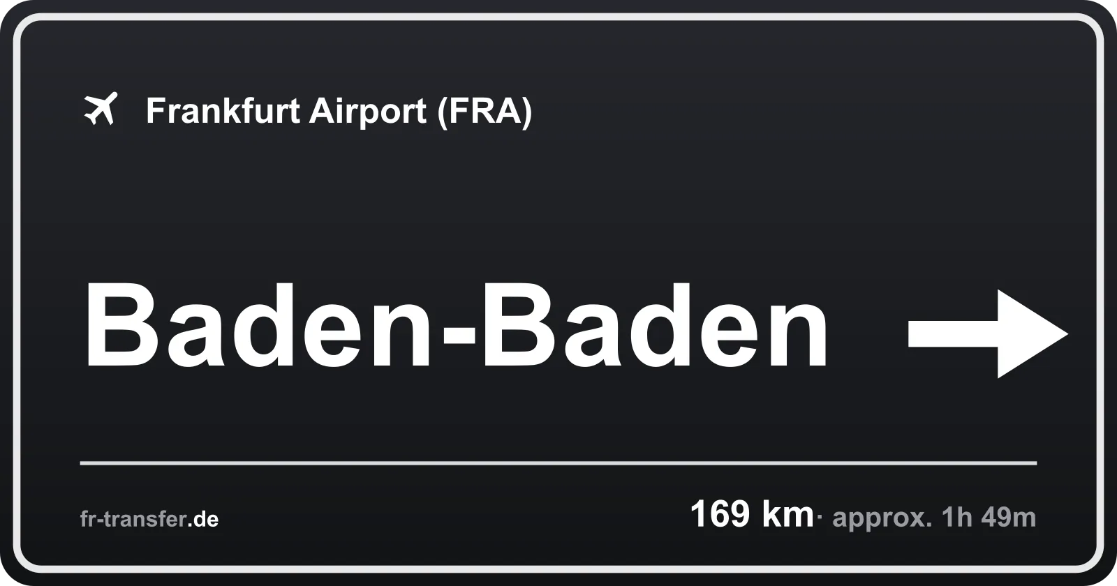Route sign Baden-Baden – Frankfurt Airport