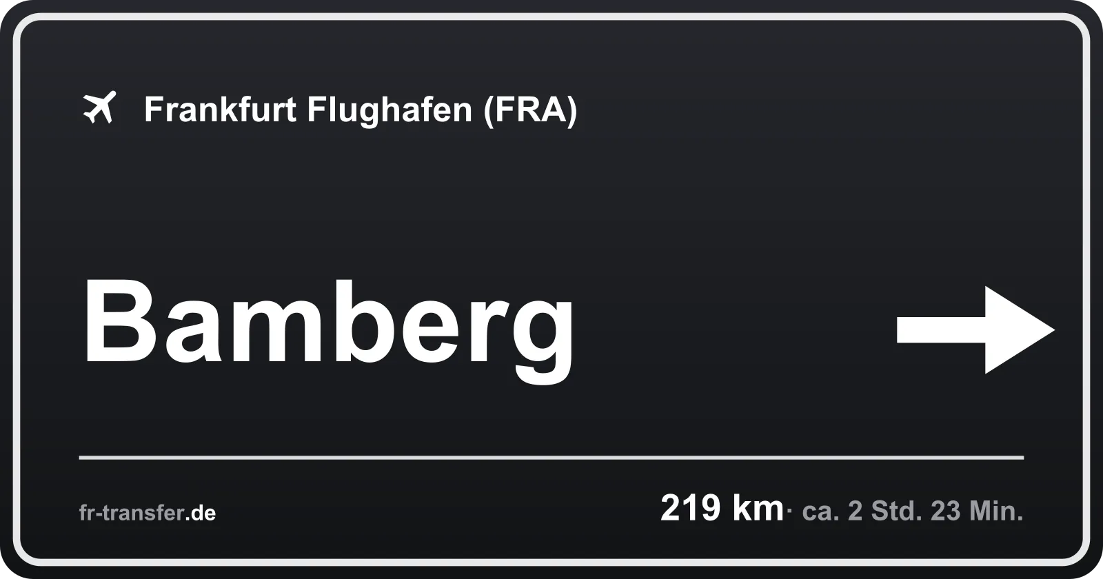 Streckenschild Bamberg – Flughafen Frankfurt