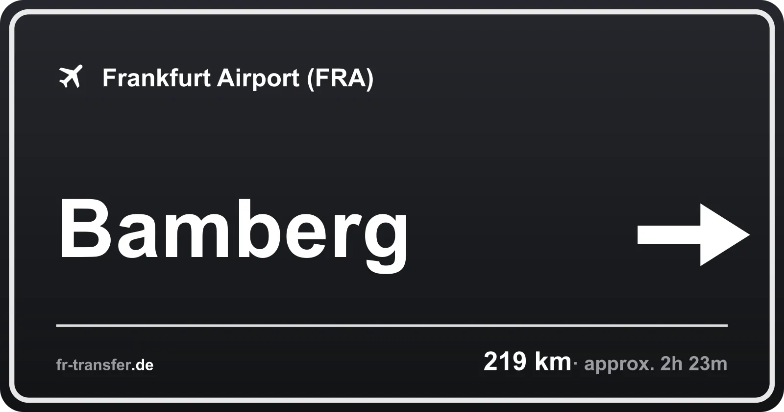 Route sign Bamberg – Frankfurt Airport