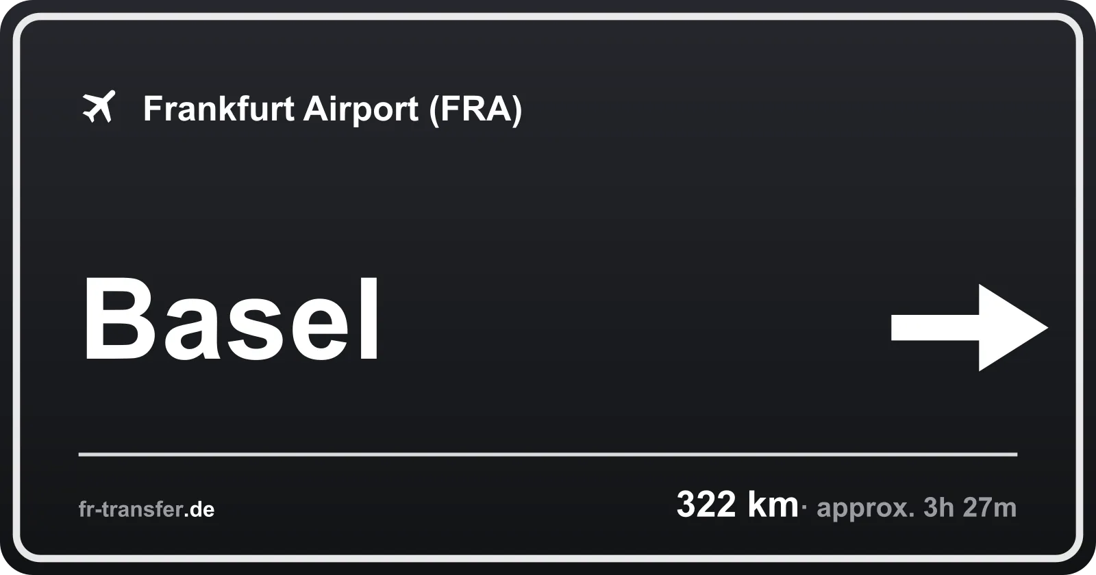 Route sign Basel – Frankfurt Airport