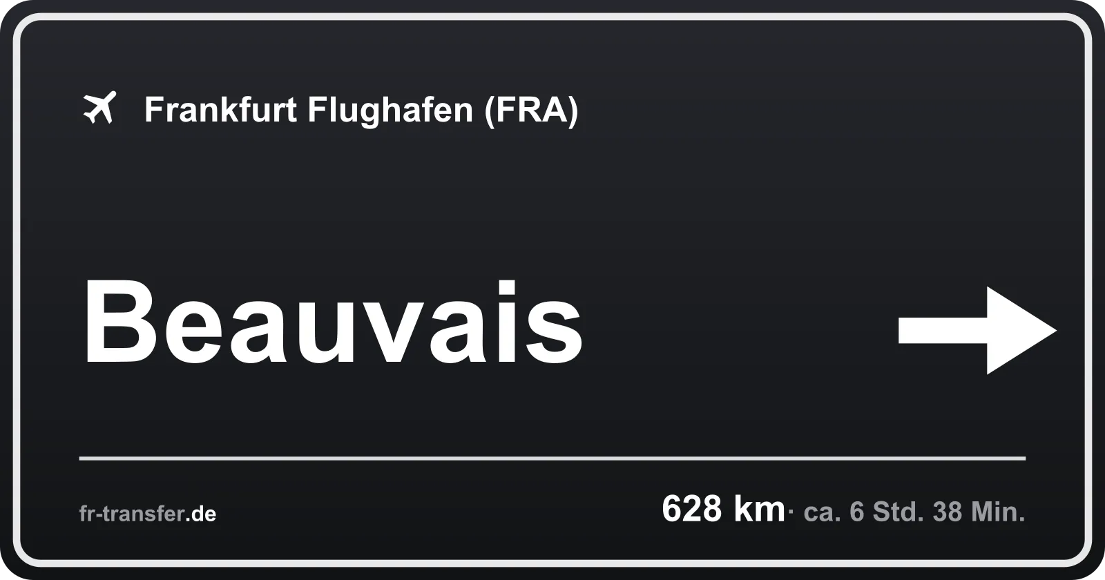 Streckenschild Beauvais – Flughafen Frankfurt