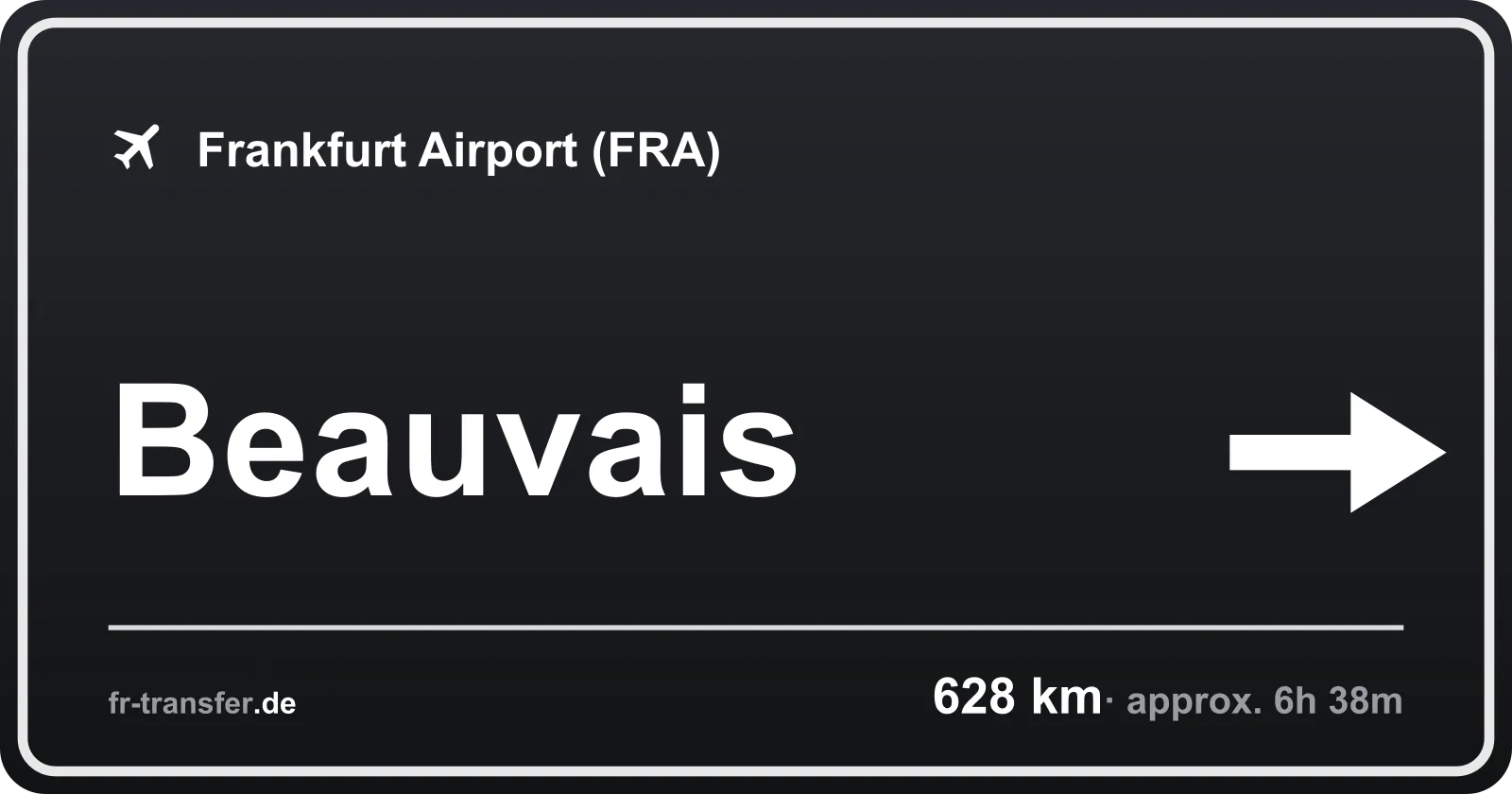 Route sign Beauvais – Frankfurt Airport