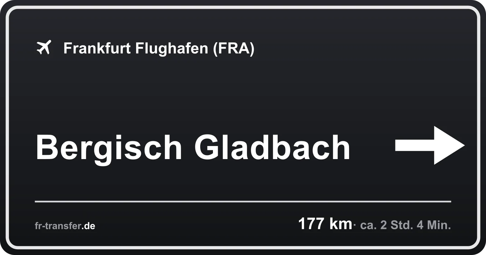 Streckenschild Bergisch Gladbach – Flughafen Frankfurt