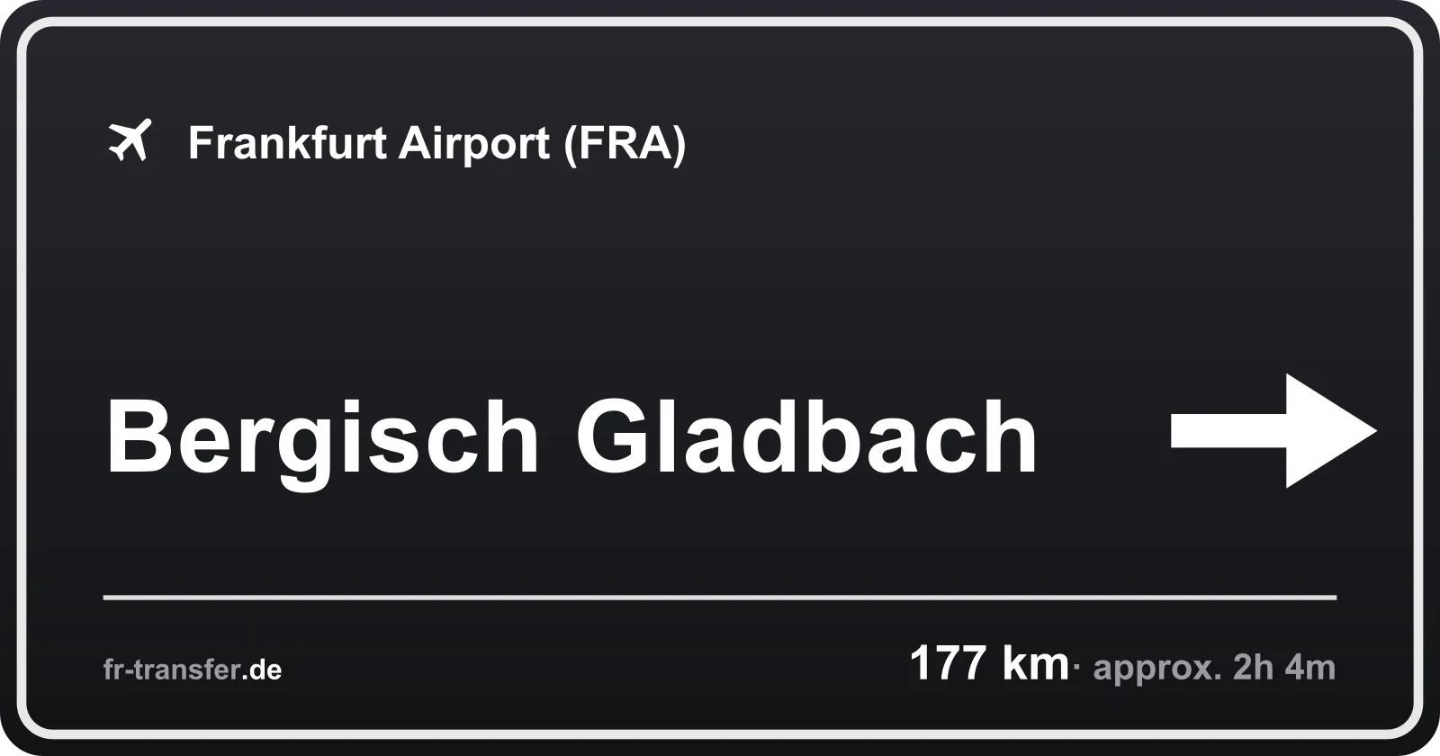 Route sign Bergisch Gladbach – Frankfurt Airport