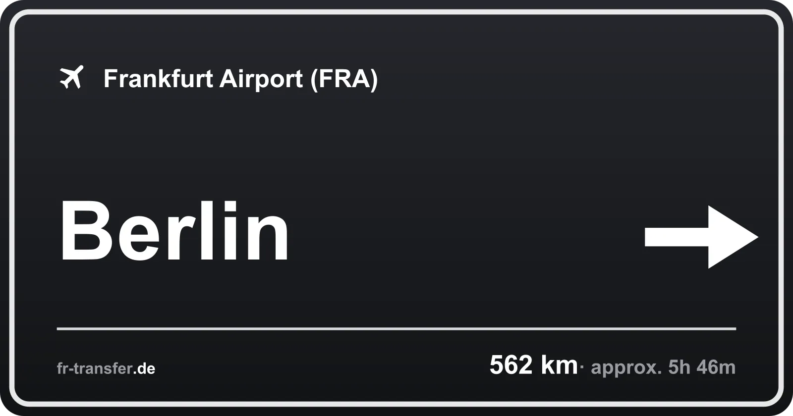 Route sign Berlin – Frankfurt Airport