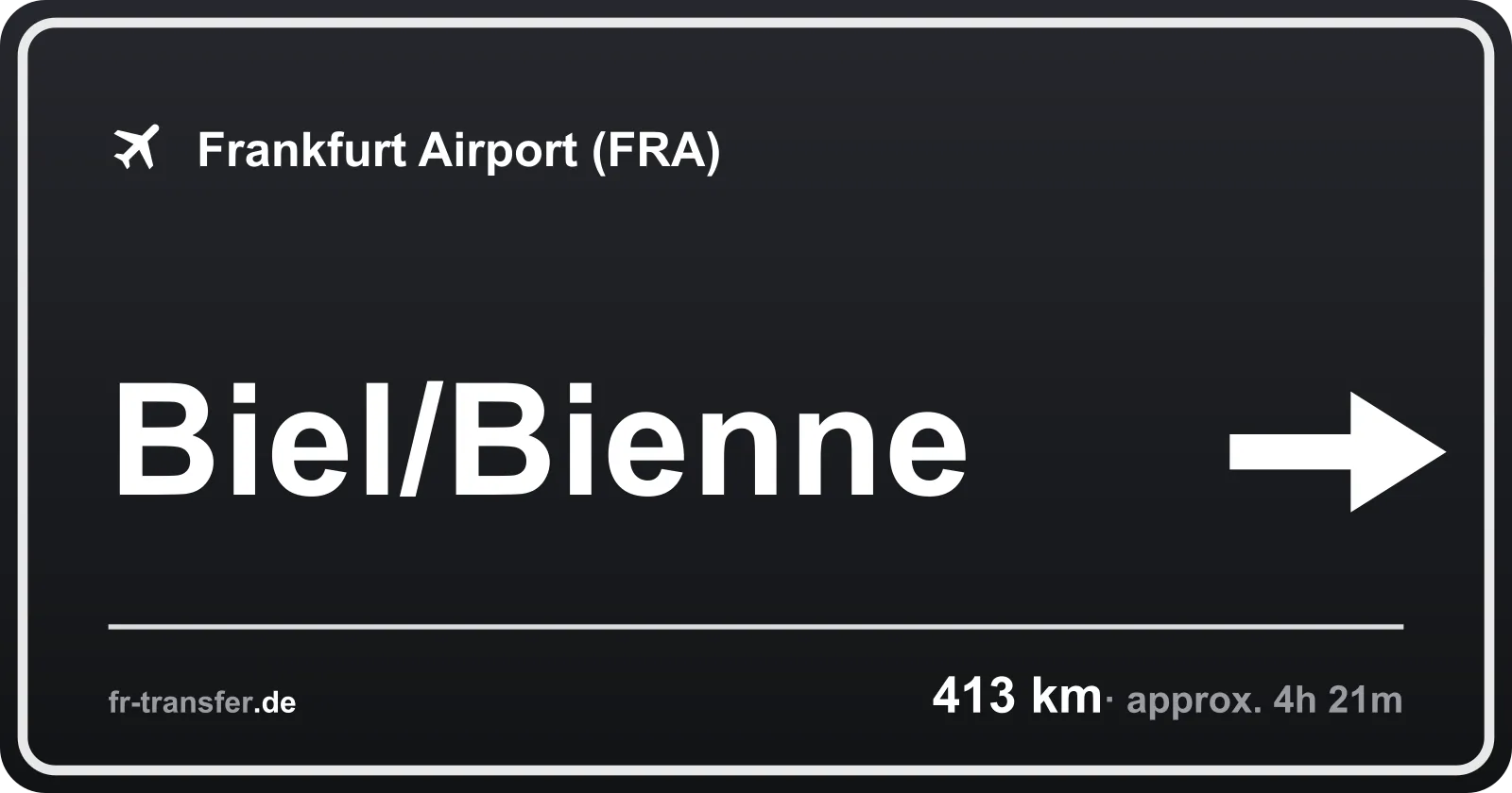 Route sign Biel/Bienne – Frankfurt Airport