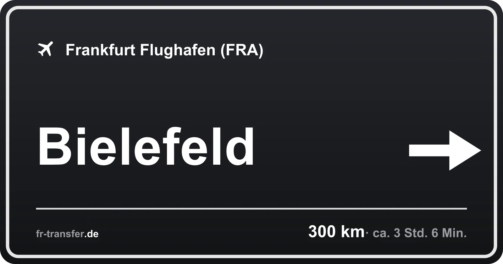 Streckenschild Bielefeld – Flughafen Frankfurt