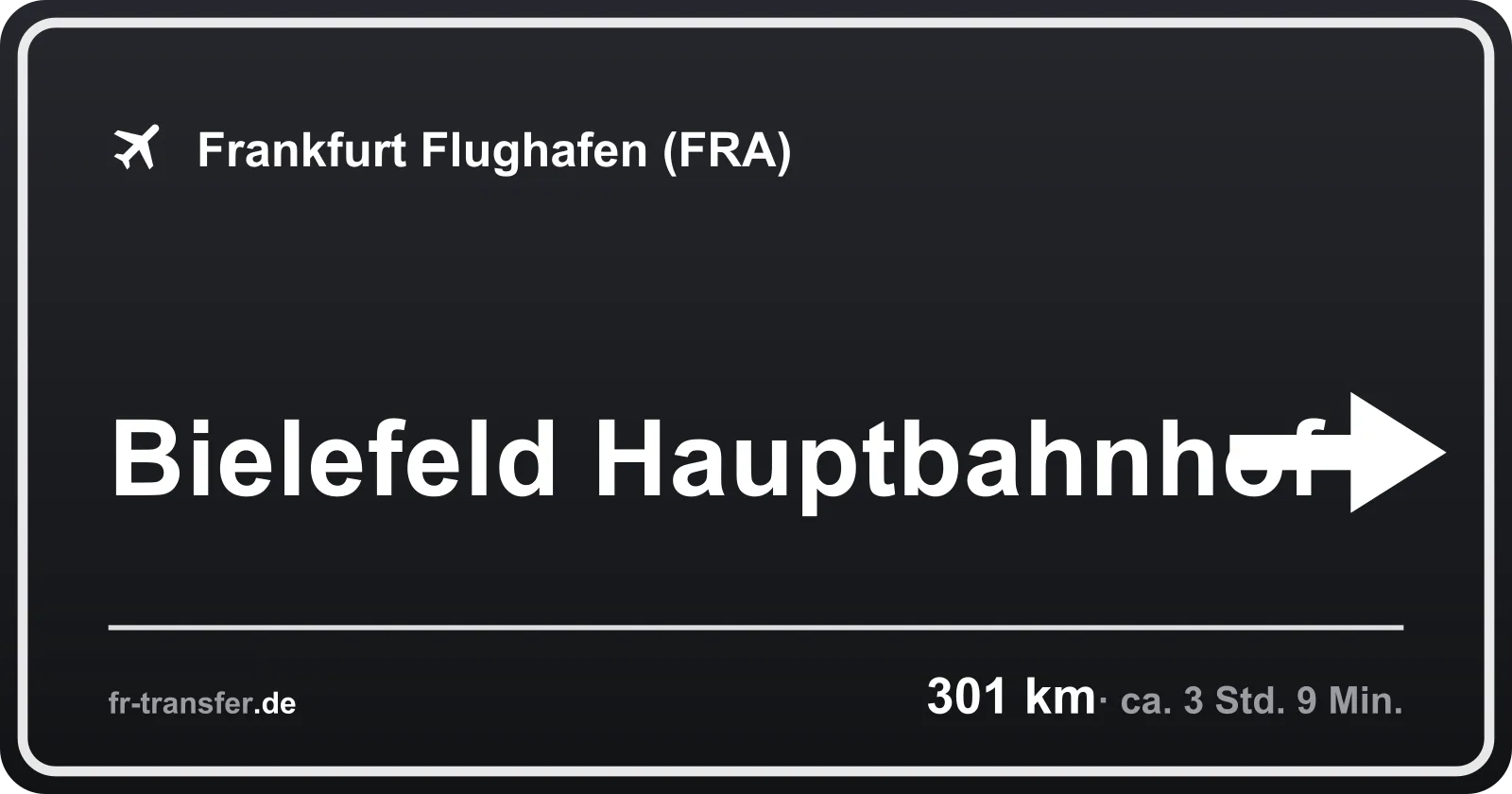 Streckenschild Bielefeld Hauptbahnhof – Flughafen Frankfurt