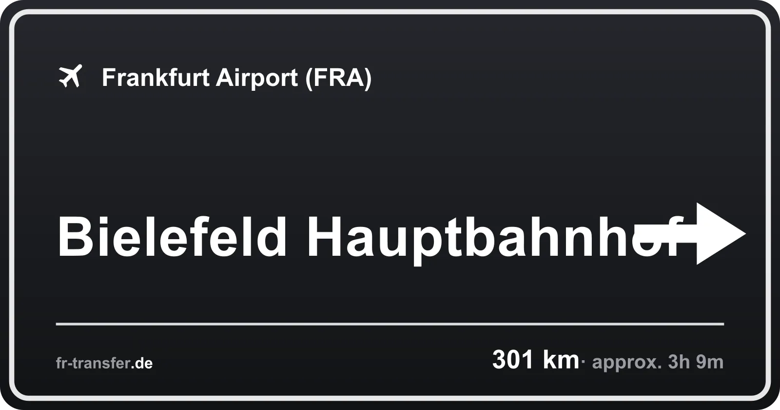 Route sign Bielefeld Hauptbahnhof – Frankfurt Airport