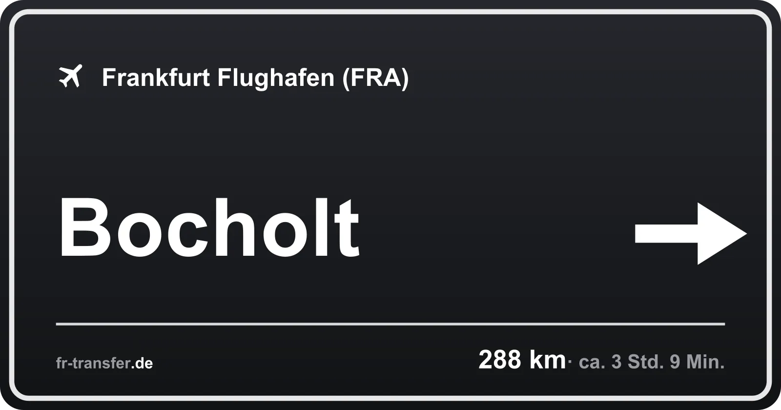Streckenschild Bocholt – Flughafen Frankfurt