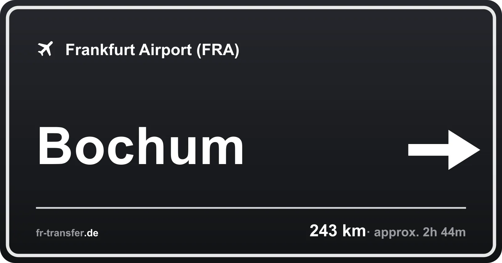 Route sign Bochum – Frankfurt Airport