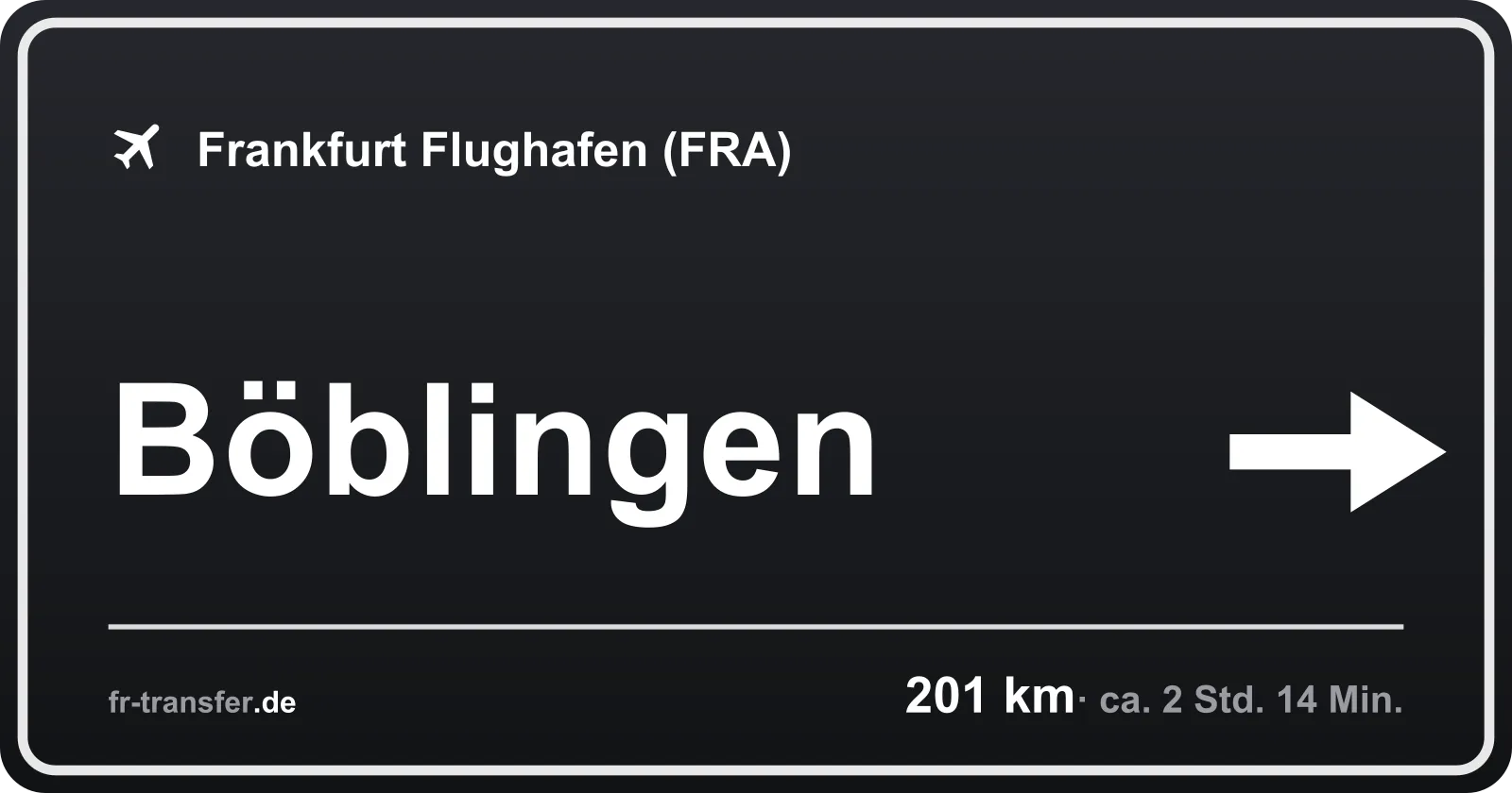 Streckenschild Böblingen – Flughafen Frankfurt
