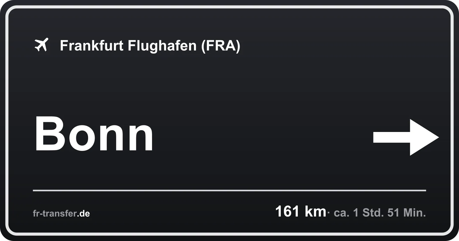 Streckenschild Bonn – Flughafen Frankfurt