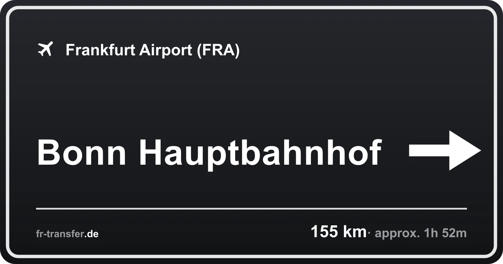 Route sign Bonn Hauptbahnhof – Frankfurt Airport