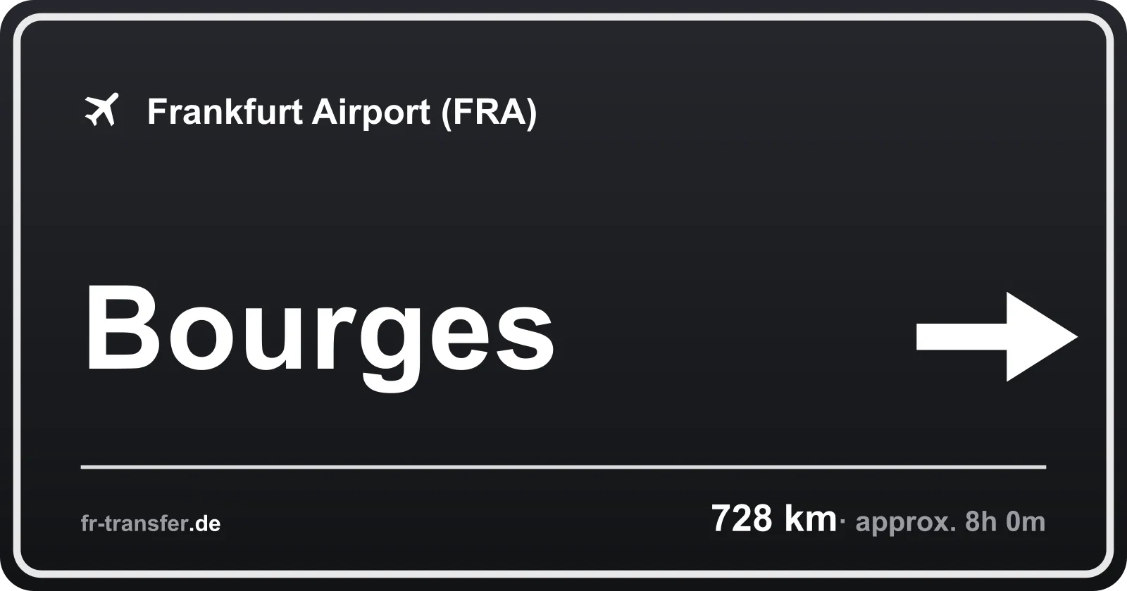 Route sign Bourges – Frankfurt Airport