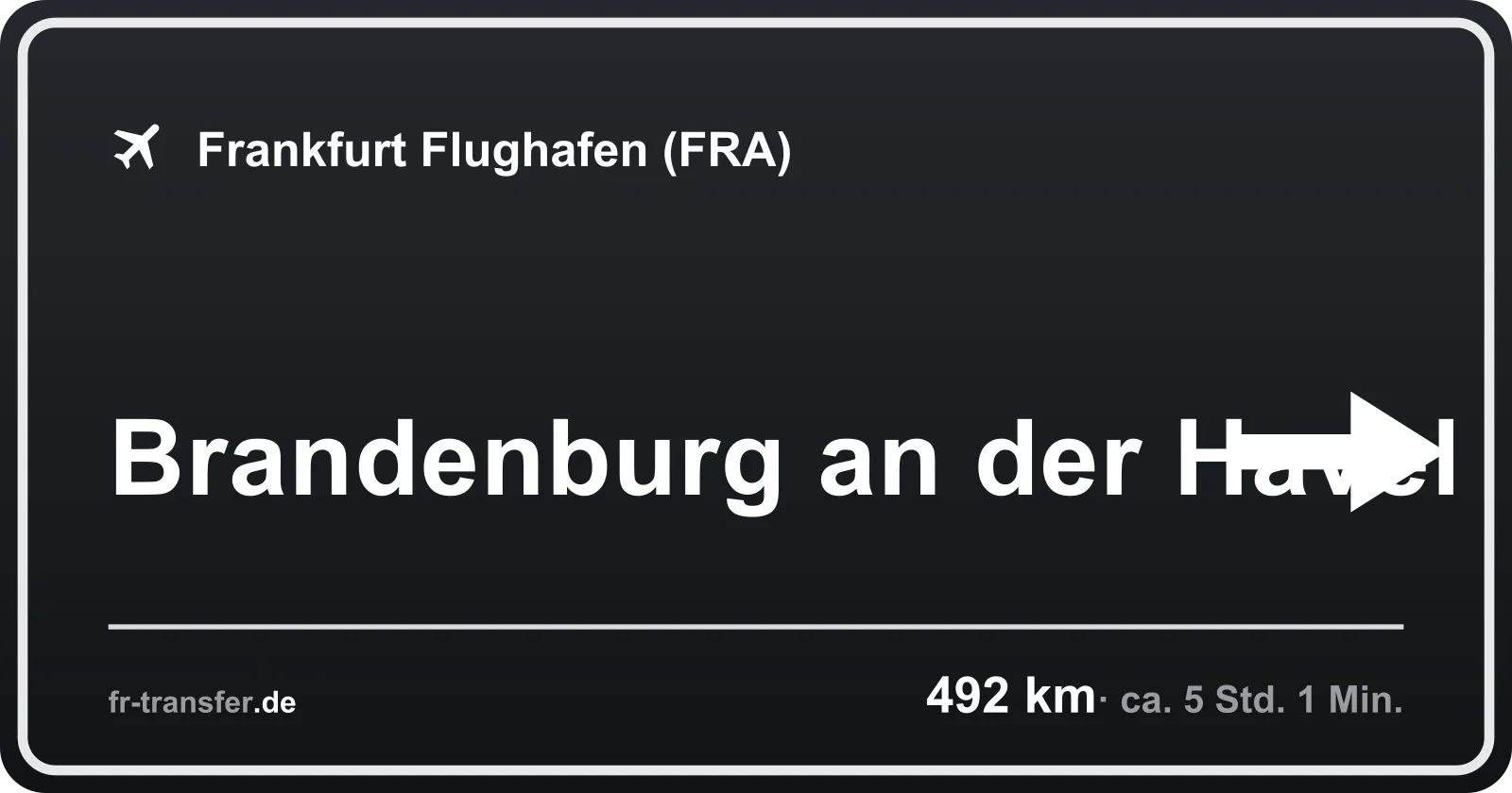 Streckenschild Brandenburg an der Havel – Flughafen Frankfurt