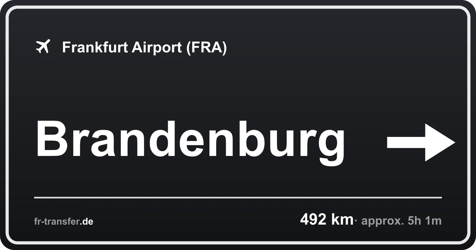 Route sign Brandenburg – Frankfurt Airport