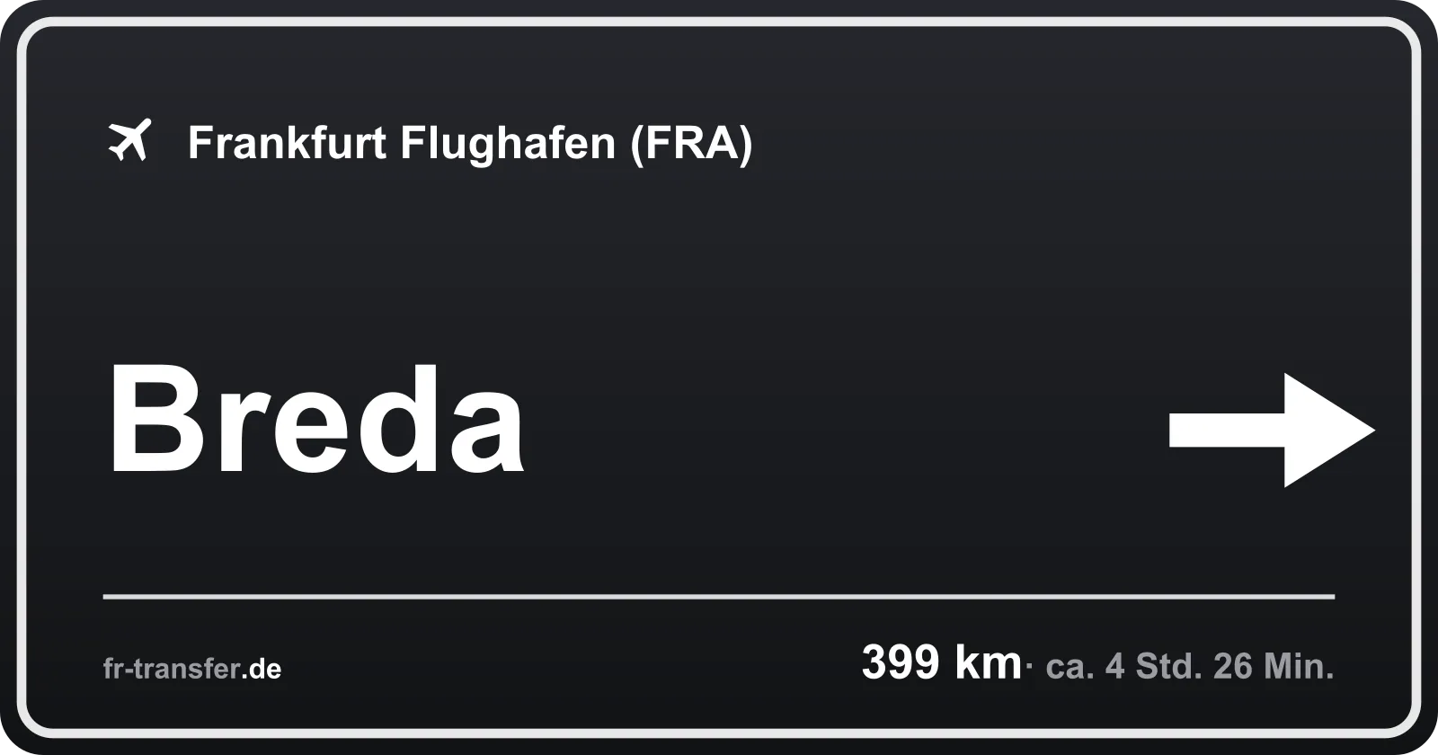 Streckenschild Breda – Flughafen Frankfurt