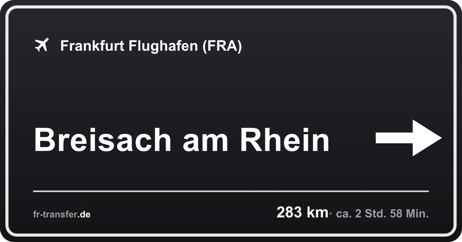 Streckenschild Breisach am Rhein – Flughafen Frankfurt