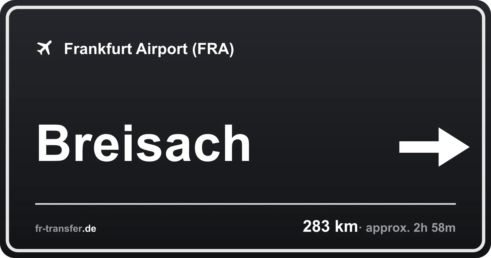 Route sign Breisach – Frankfurt Airport