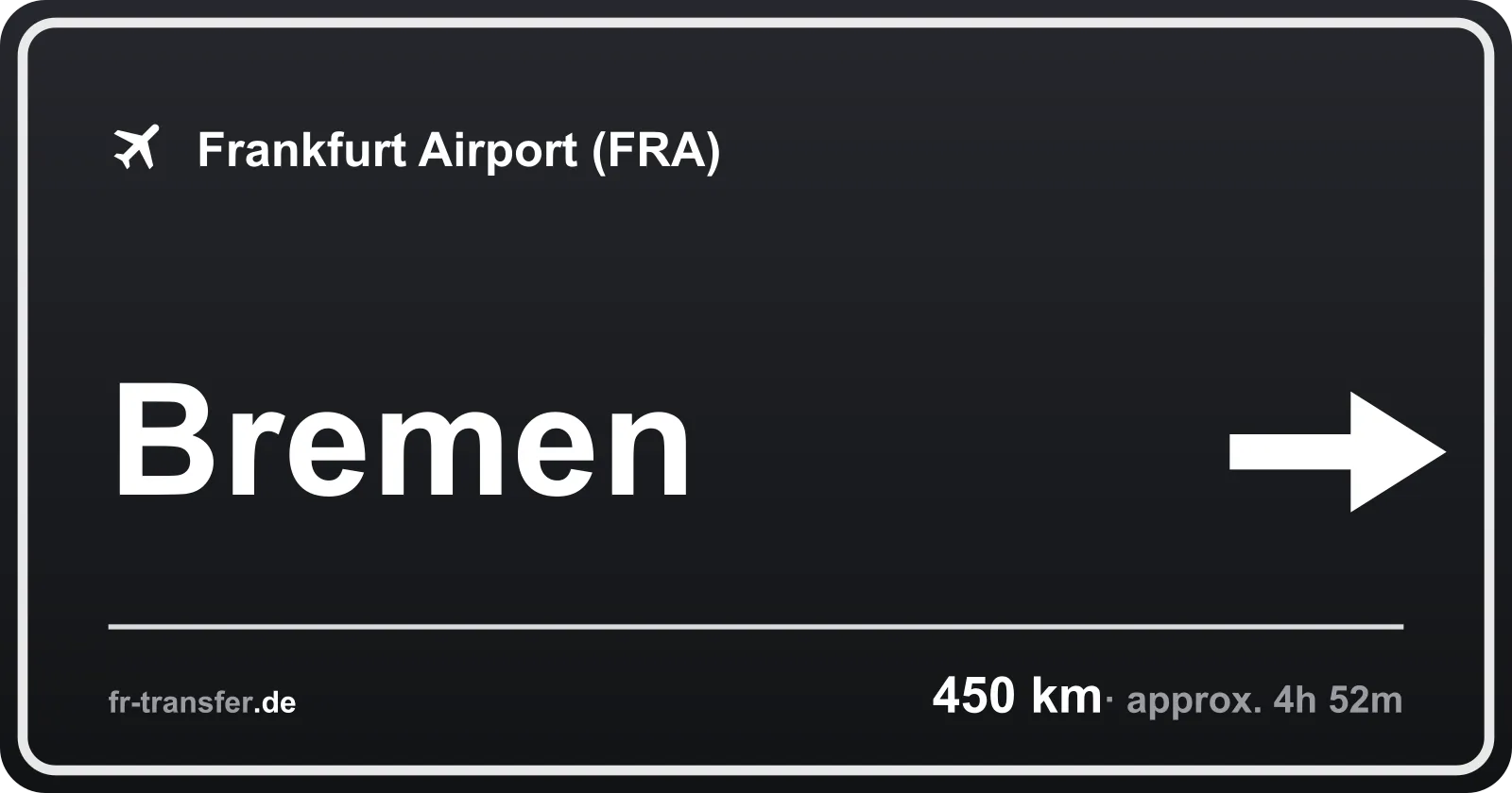 Route sign Bremen – Frankfurt Airport