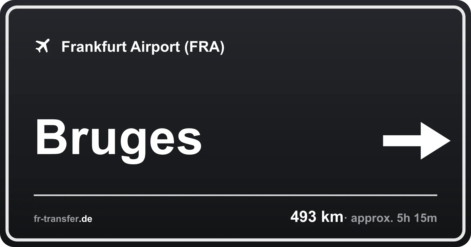 Route sign Bruges – Frankfurt Airport