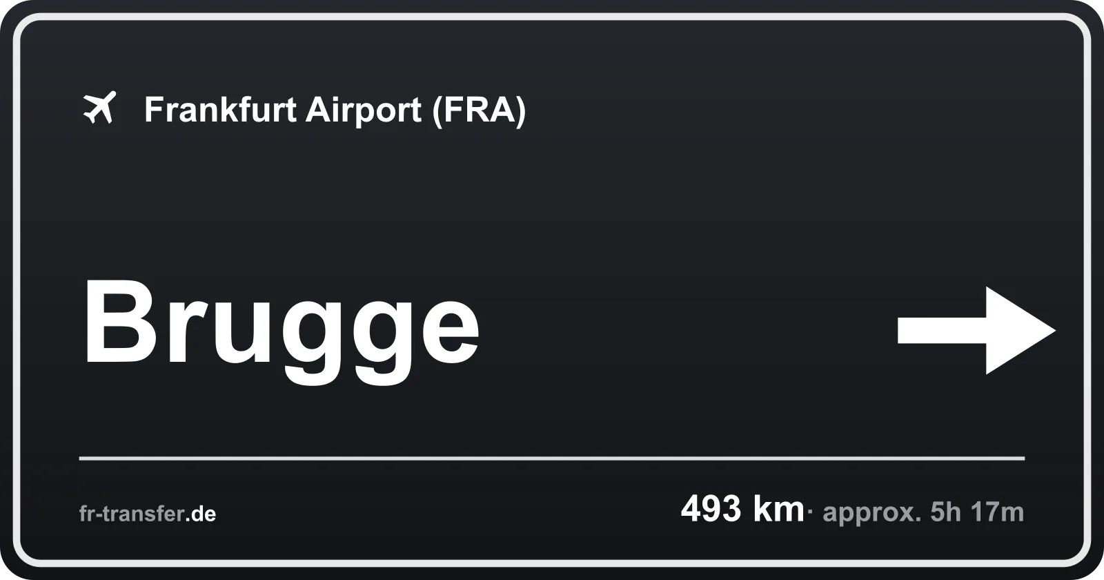 Route sign Brugge – Frankfurt Airport