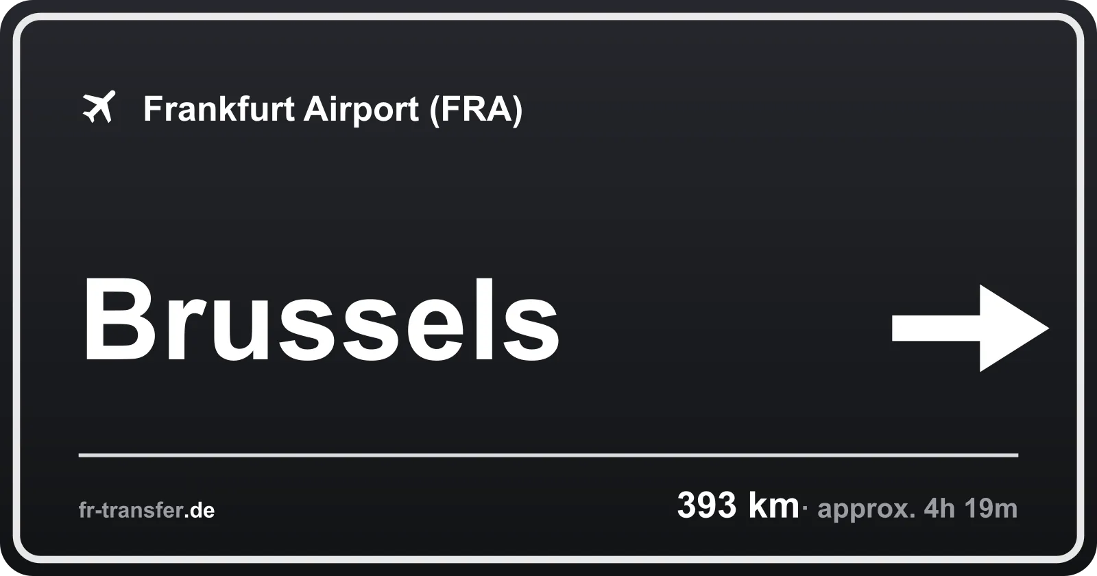 Route sign Brussels – Frankfurt Airport