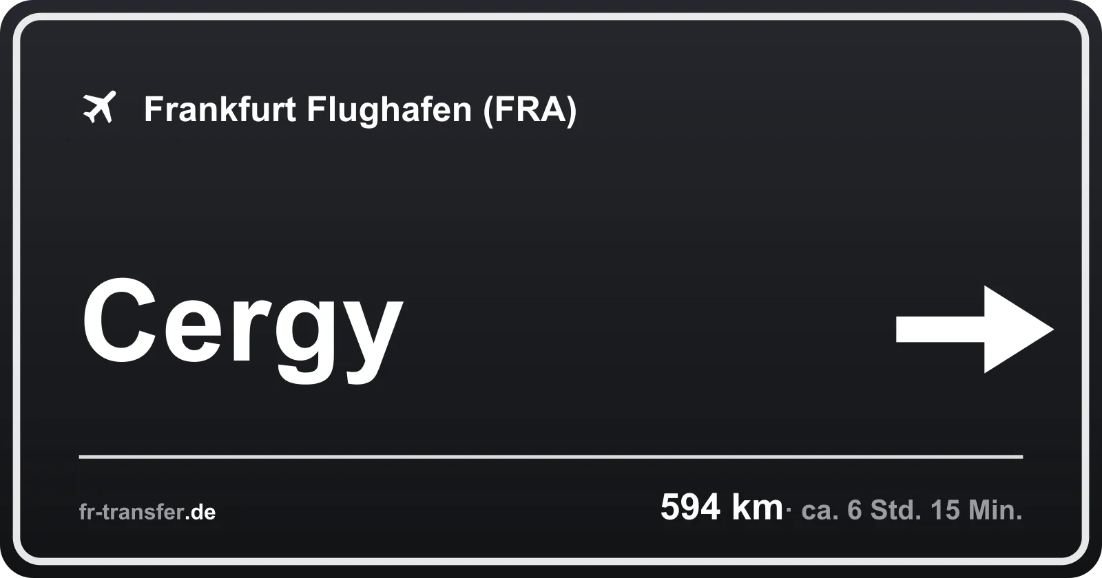 Streckenschild Cergy – Flughafen Frankfurt