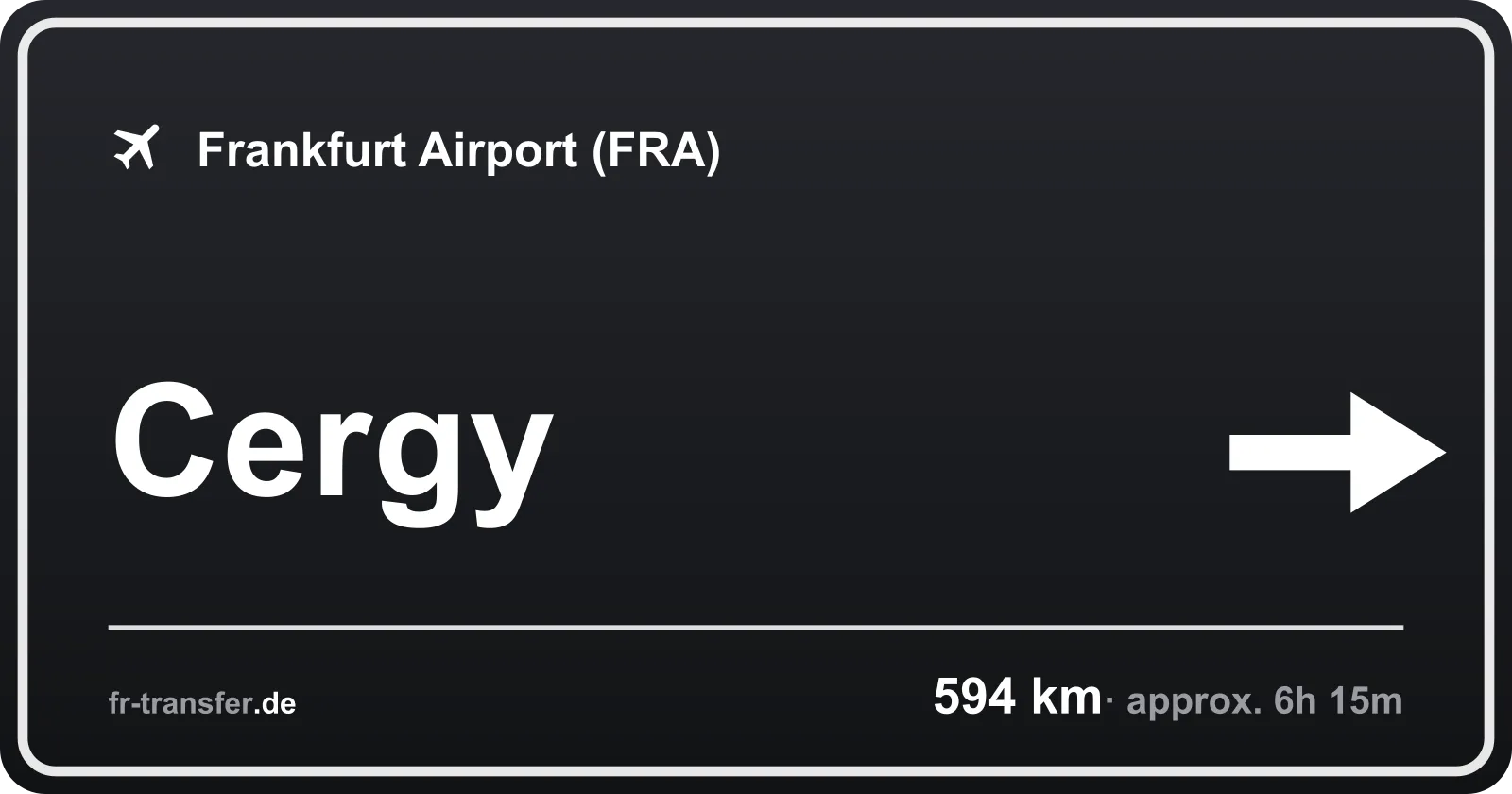 Route sign Cergy – Frankfurt Airport