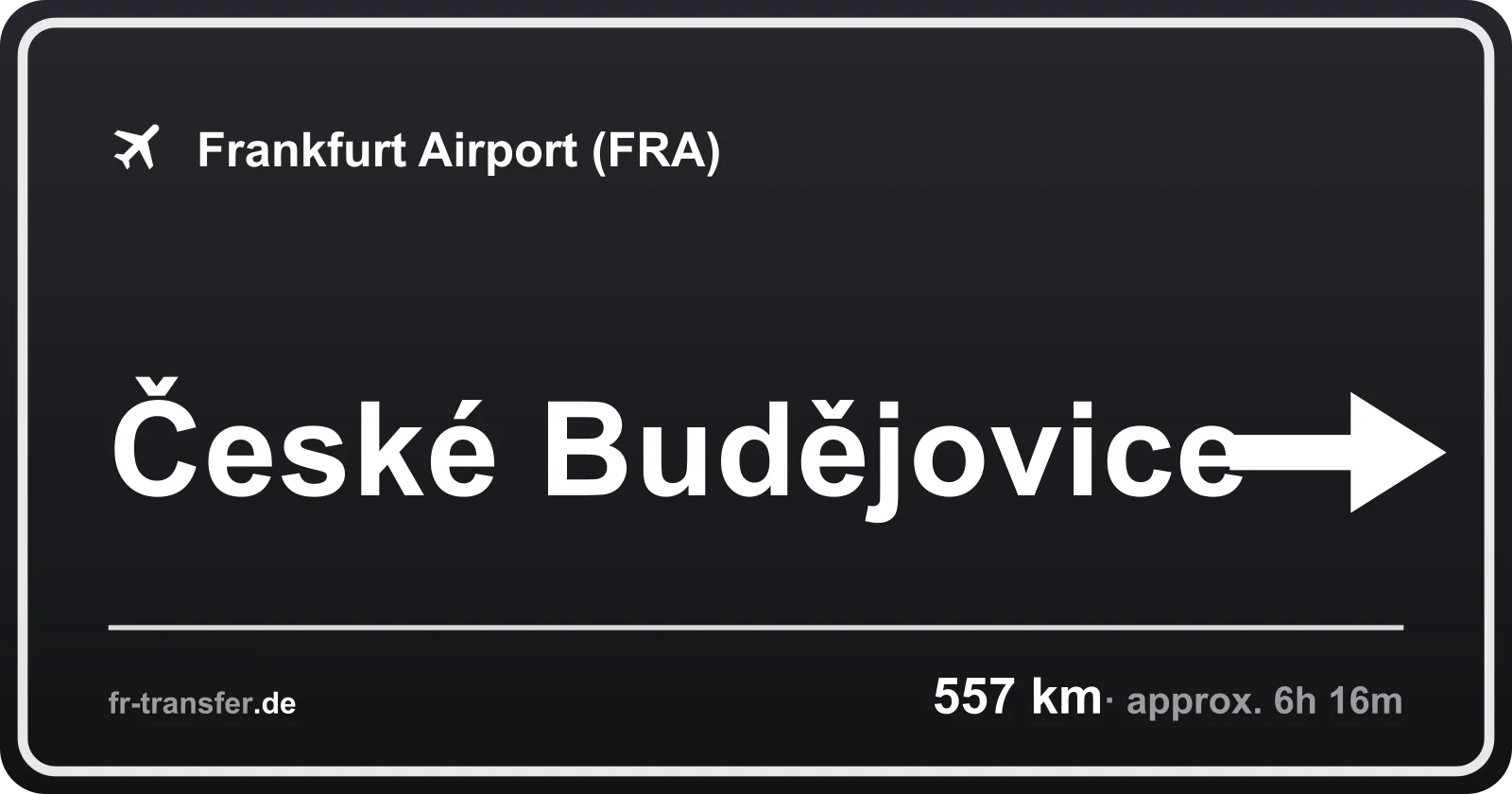 Route sign České Budějovice – Frankfurt Airport