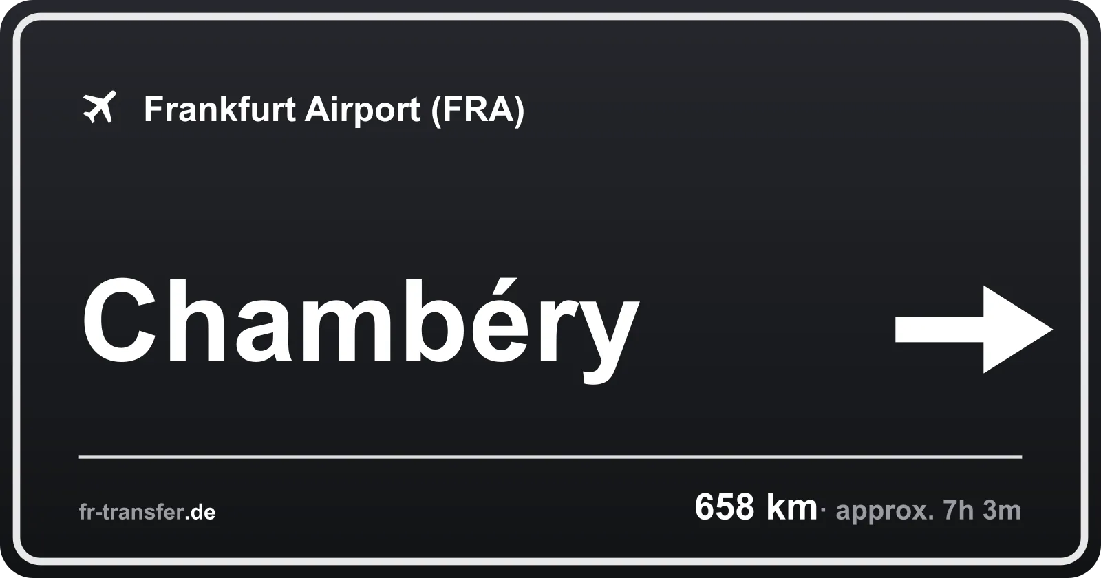 Route sign Chambéry – Frankfurt Airport