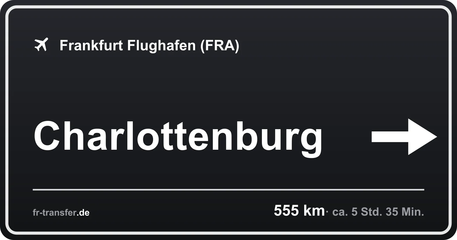 Streckenschild Charlottenburg – Flughafen Frankfurt