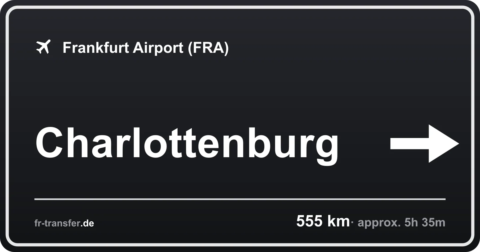 Route sign Charlottenburg – Frankfurt Airport
